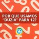 Por que 12 também pode ser chamado de "uma dúzia"?