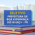 Prefeitura Boa Esperança do Iguaçu – PR lança seletivo