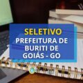 Prefeitura de Buriti de Goiás – GO abre 124 vagas em seletivo