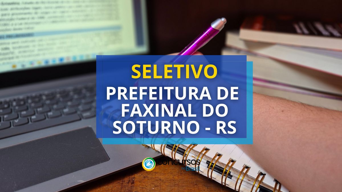 Prefeitura de Faxinal do Sombrio – RS abre mais singular papeleta de seletivo