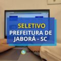 Prefeitura de Jaborá – SC: até R$ 4,6 mil em processo seletivo