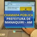 Prefeitura de Manaquiri – AM lança chamada pública