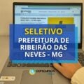 Prefeitura de Ribeirão das Neves – MG lança seletivo