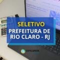 Prefeitura Rio Claro – RJ: até R$ 6,7 mil em seletivo