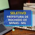 Prefeitura de Rochedo de Minas – MG lança seletivo