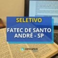 Fatec de Santo André – SP abre vaga para Professor