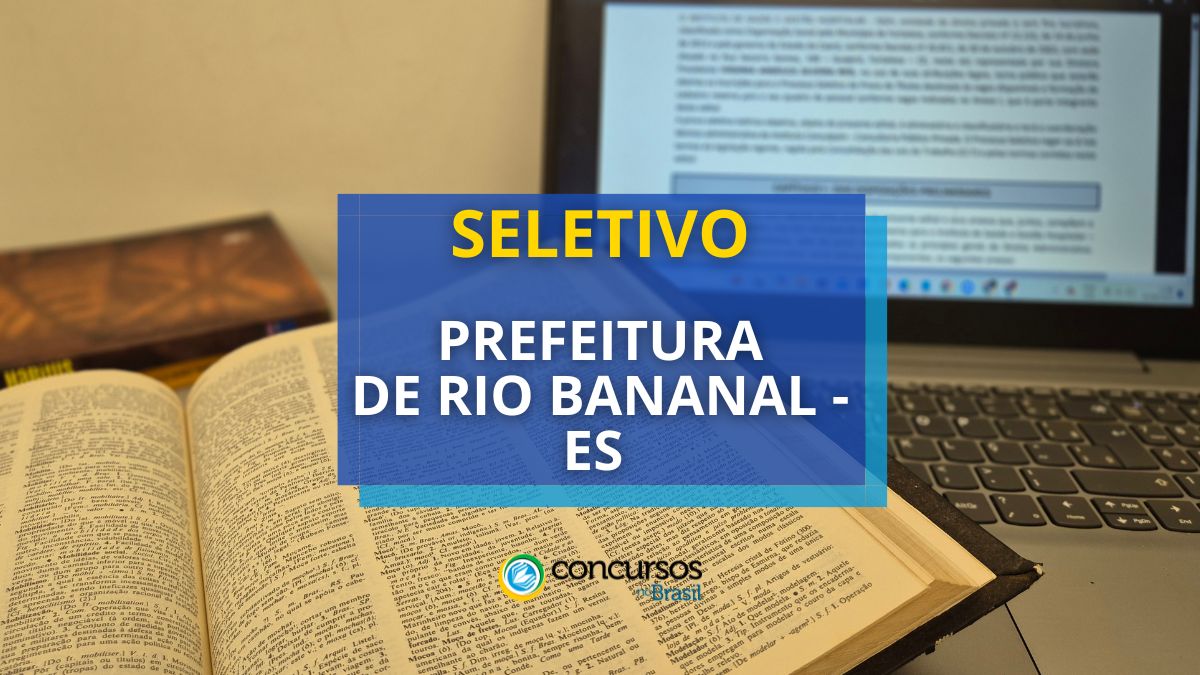 Processo seletivo FMS de Rio Bananal, Concurso FMS de Rio Bananal, Edital FMS de Rio Bananal