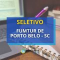 FUMTUR de Porto Belo – SC está com seletivo aberto