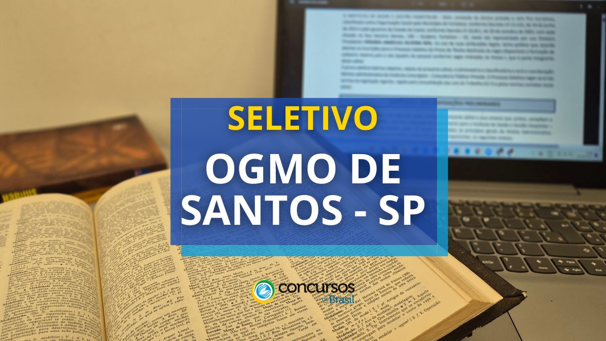 OGMO Santos – SP abre 300 vagas em actual ordem seletivo