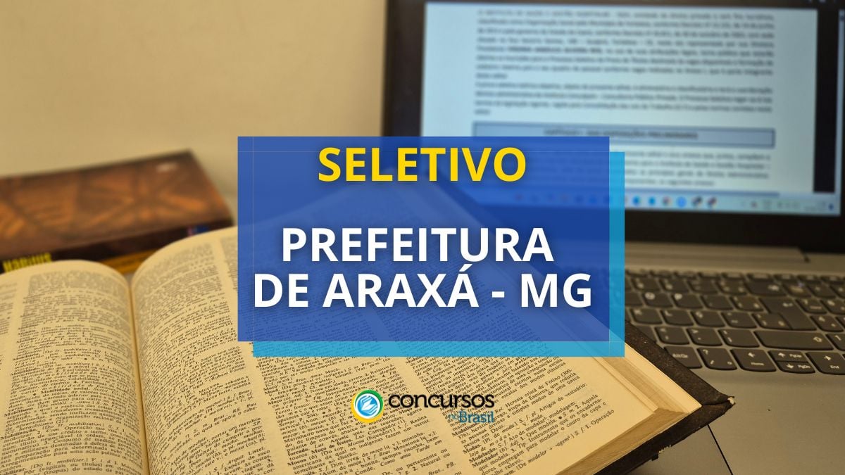 Processo seletivo Prefeitura de Araxá, Concurso Araxá, Concurso Prefeitura de Araxá