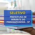 Prefeitura de Mirante do Paranapanema – SP: seletivo