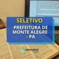 Prefeitura de Monte Alegre – PA abre mais de 150 vagas