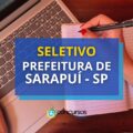 Prefeitura de Sarapuí – SP: até R$ 5,3 mil em seletivo