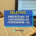 Prefeitura de Cachoeiro de Itapemirim – ES abre processos seletivos