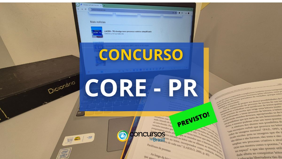 Concurso CORE PR, Edital CORE PR, Vagas CORE PR previstas