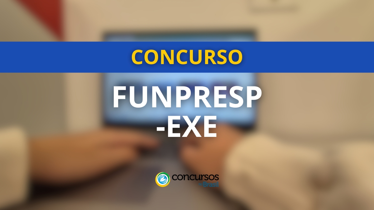 Torneio Funpresp-Exe abre 571 vagas; R$ 9,4 milénio mensais