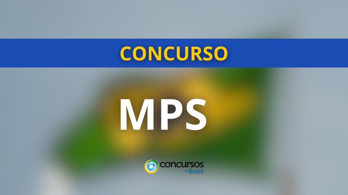 Concurso MPS, concurso MPS 2025, concurso INSS