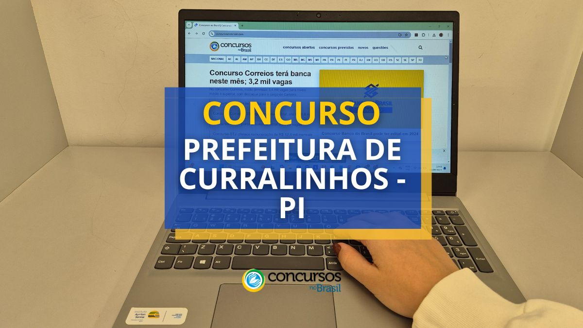 Torneio Prefeitura de Curralinhos – PI: vencimentos de até R$ 9,9 milénio