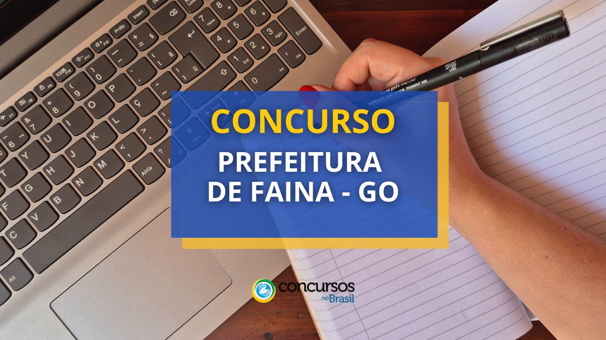 Torneio Prefeitura de Faina – GO abre 492 vagas em hodierno cartaz