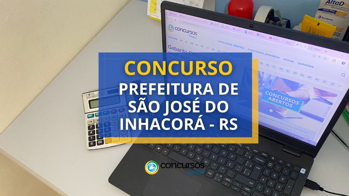 Certame Prefeitura de São José do Inhacorá – RS: até R$ 7,6 milénio