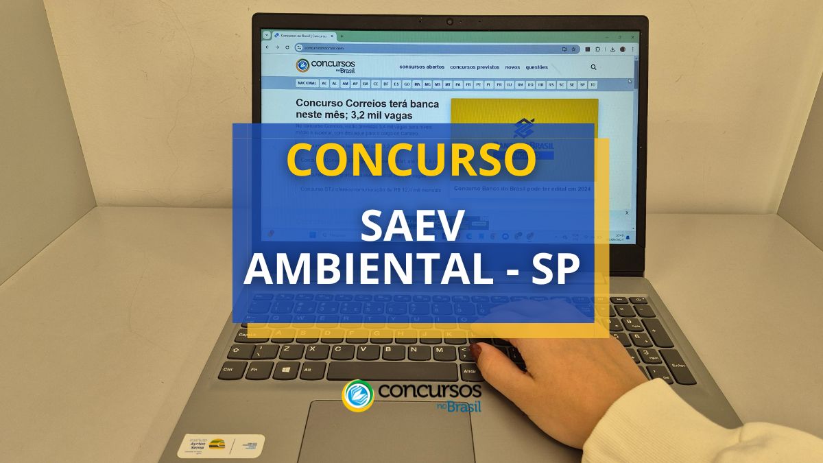 Torneio SAEV Ambiental – SP: salários de até R$ 7.882,65