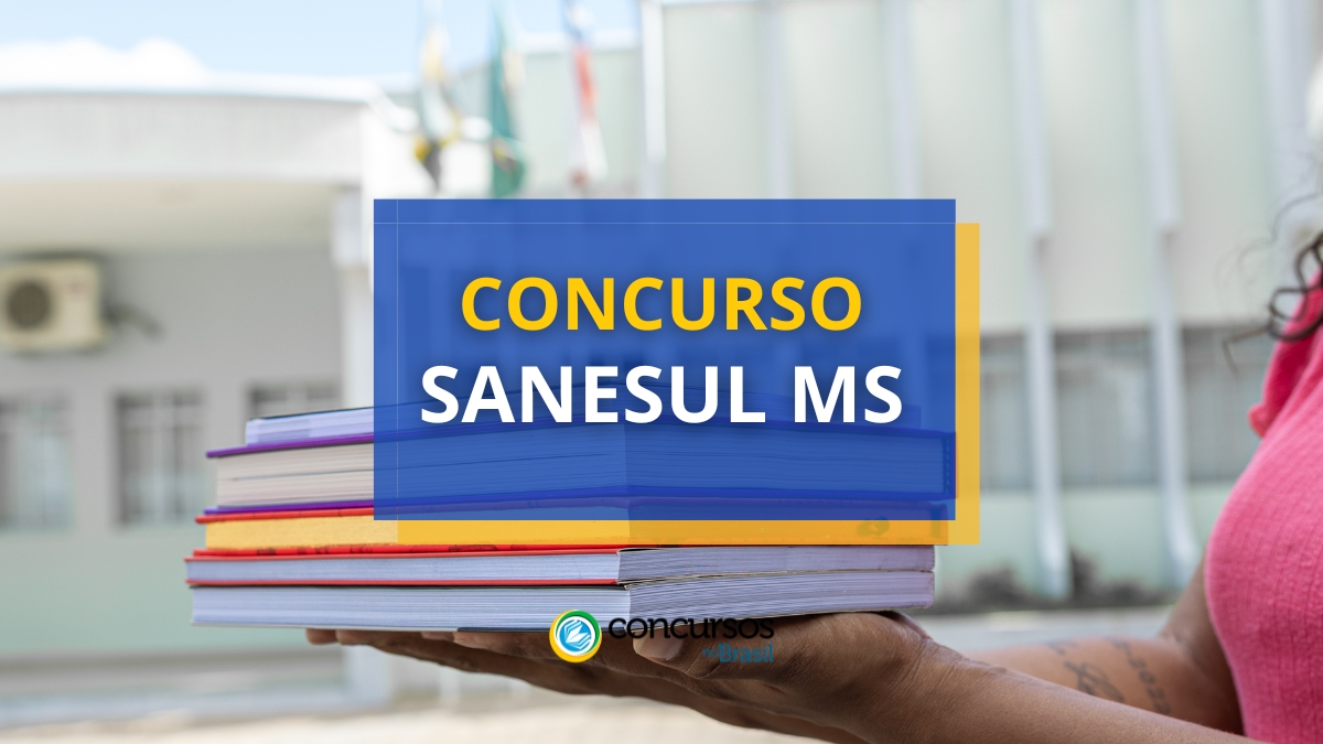 Concurso Sanesul MS, Edital concurso Sanesul, Previsto concurso Sanesul, Vagas Sanesul.