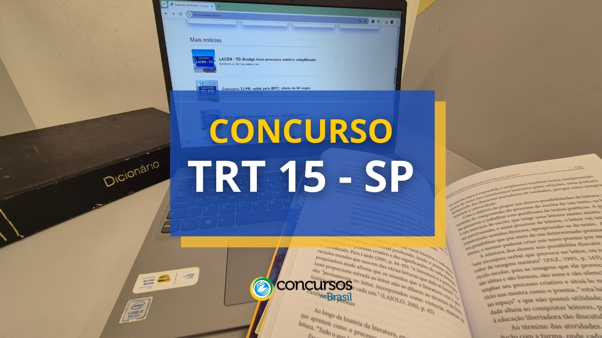 Certame TRT 15 – SP: remunerações podem desabrochar a R$ 16 milénio