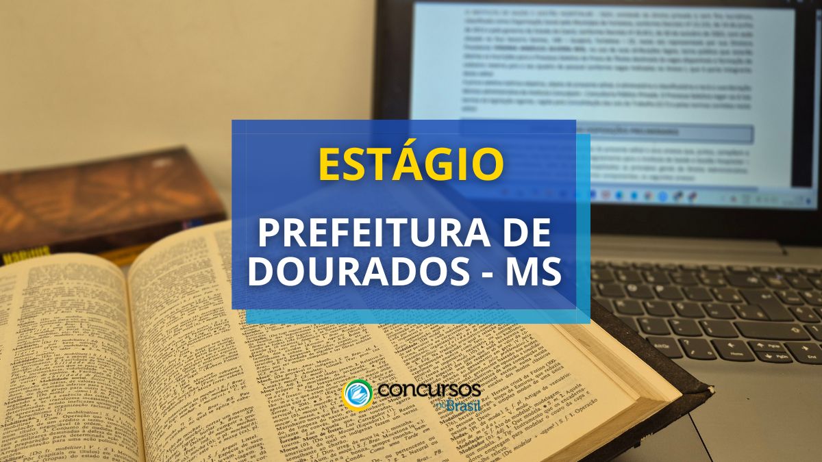 Aprendizagem Prefeitura de Dourados – MS: até R$ 1.100 de bolsa