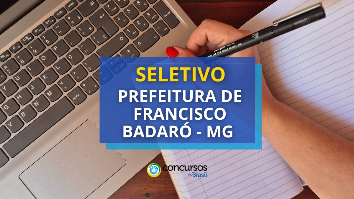 Processo seletivo Prefeitura de Francisco Badaró, Prefeitura de Francisco Badaró, edital Prefeitura de Francisco Badaró, vagas Prefeitura de Francisco Badaró.