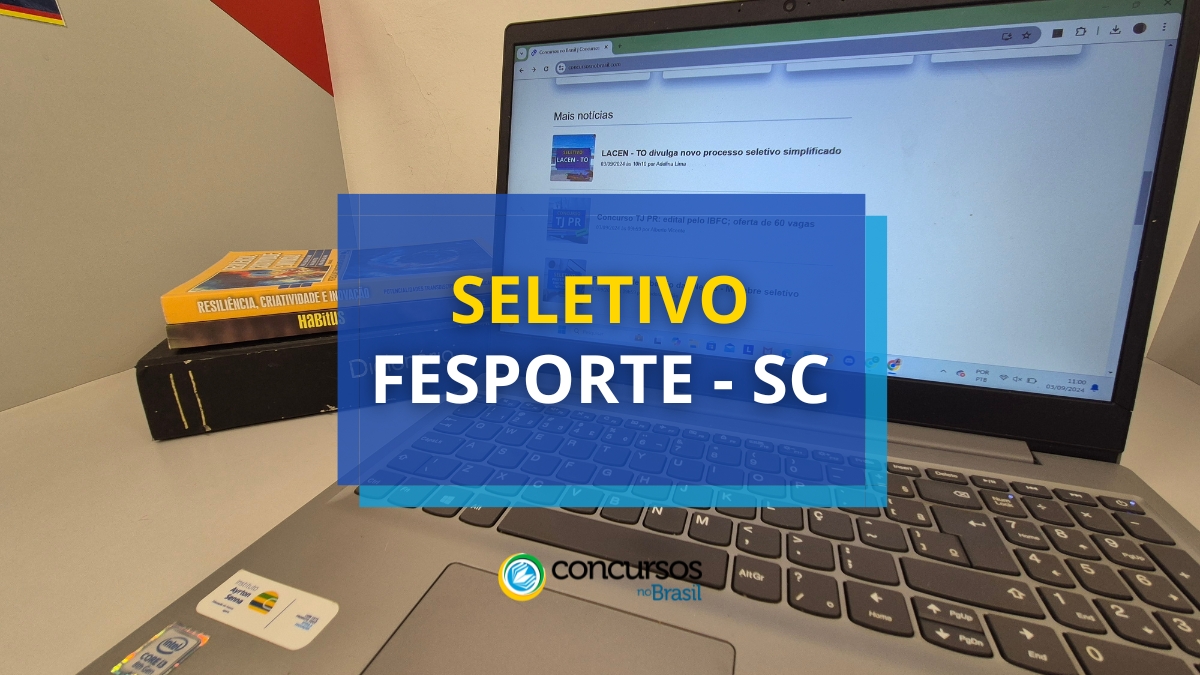 FESPORTE – SC tem ordenado de R$ 5 milénio em seletivo