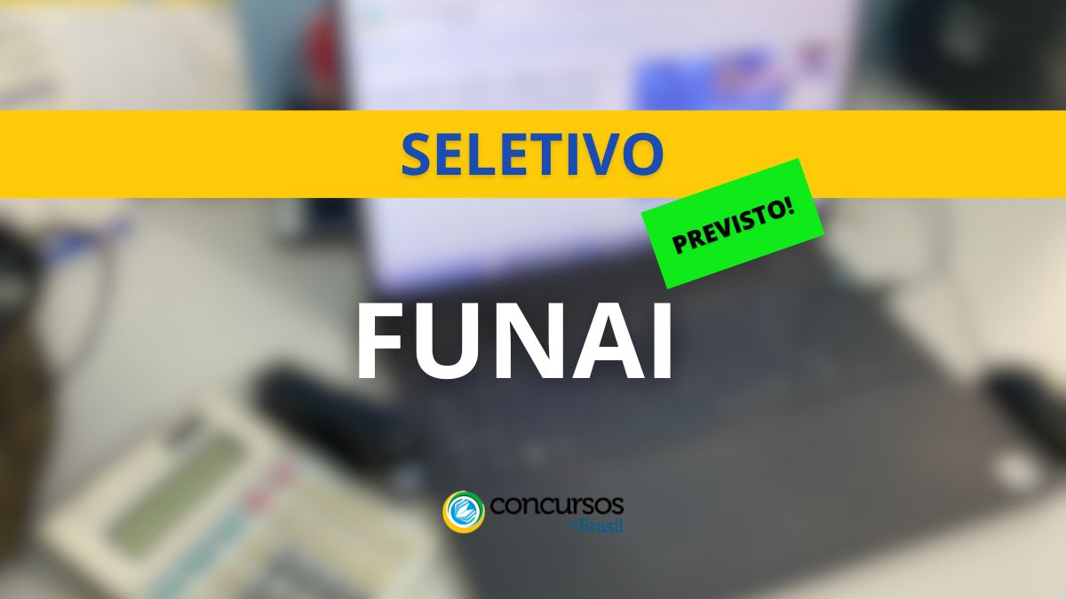 FUNAI tem carteira definida para seletivo; cartaz em ligeiro