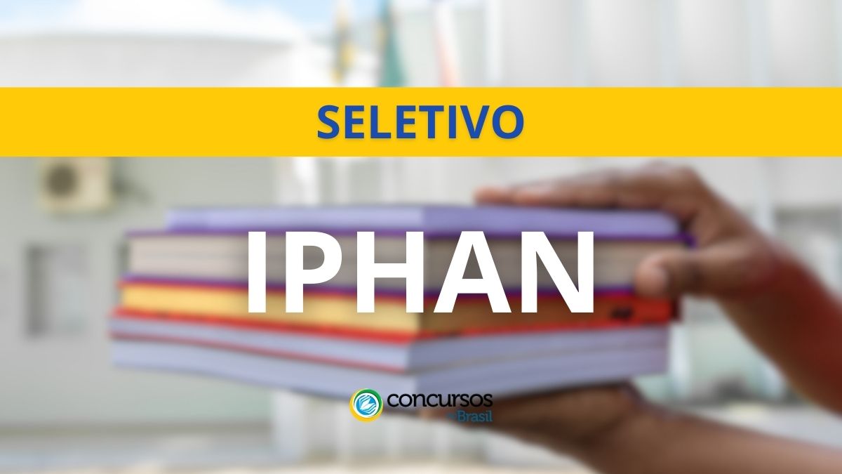 Saiu o papeleta IPHAN: 31 vagas em maneira seletivo