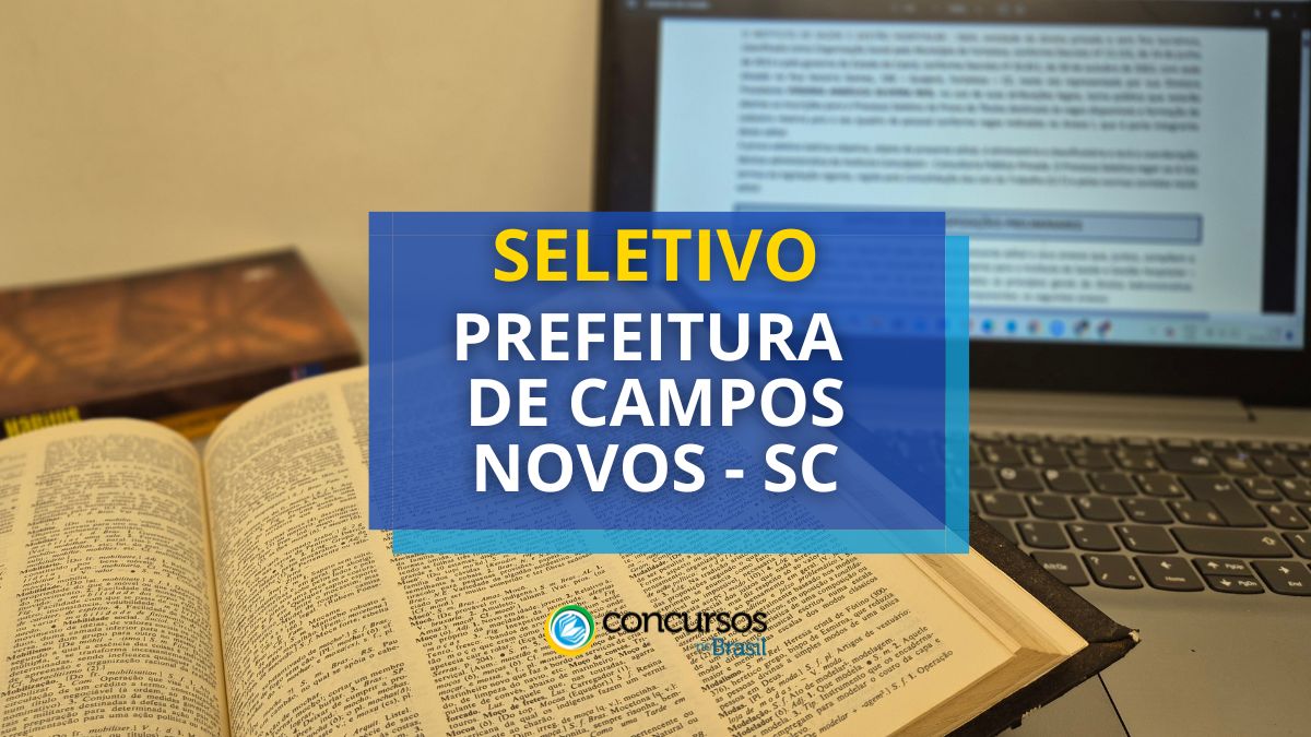 Processo seletivo Prefeitura de Campos Novos, Concurso Prefeitura de Campos Novos