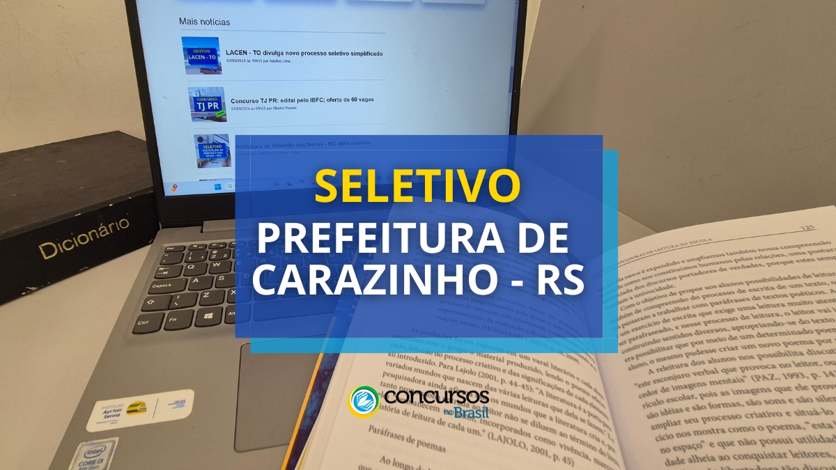 Prefeitura de Carazinho – RS abre papeleta de maneira seletivo