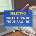 Prefeitura de Figueirão – MS remunera até R$ 3,2 mil em seletivo