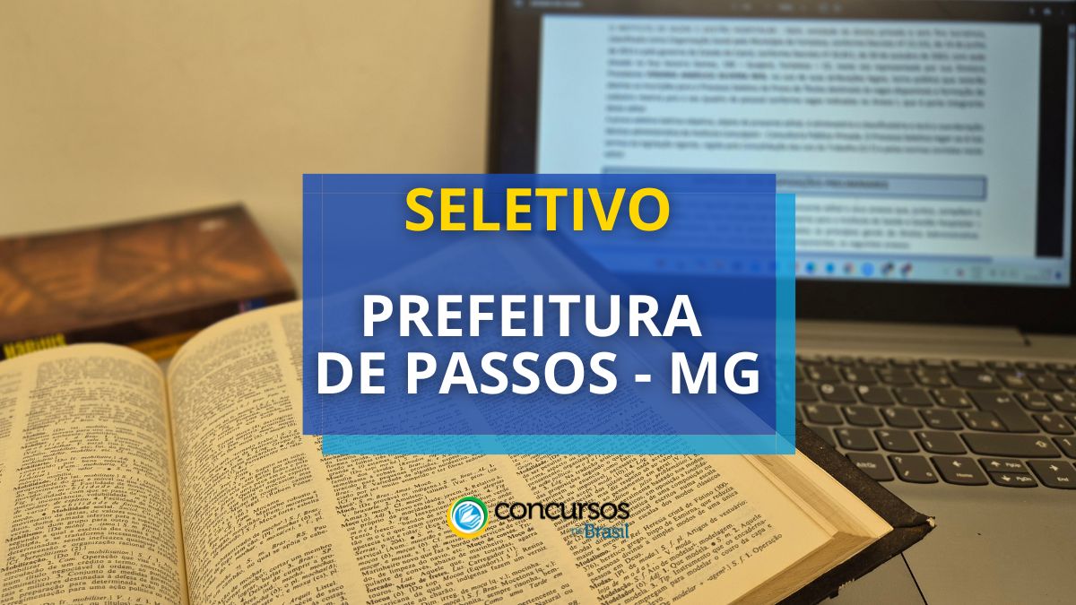 Processo seletivo Prefeitura de Passos, Concurso Prefeitura de Passos