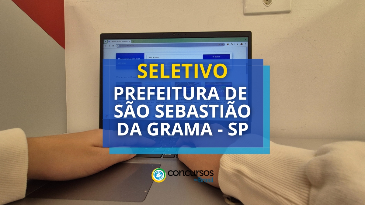 Prefeitura de São Sebastião da Relva – SP: até R$ 4,5 milénio em seletivo