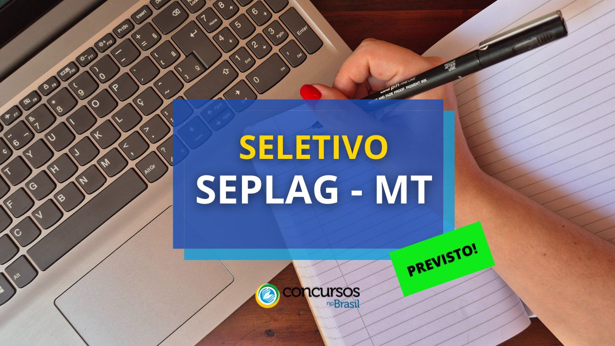 SEPLAG – MT tem papeleta de seletivo augurado; percentagem formada