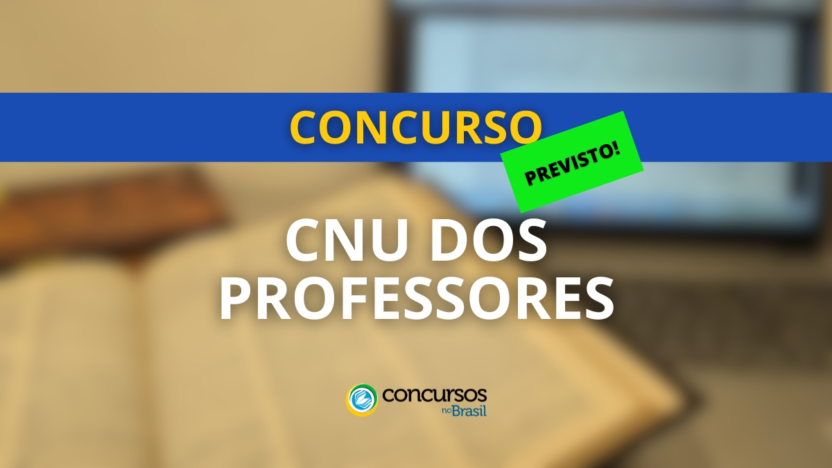 CNU dos Professores 2025: editais podem ser publicados até junho