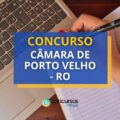 Concurso Câmara de Porto Velho – RO: inscrições suspensas