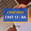 Concurso CREF 13 – BA abre edital para diferentes áreas