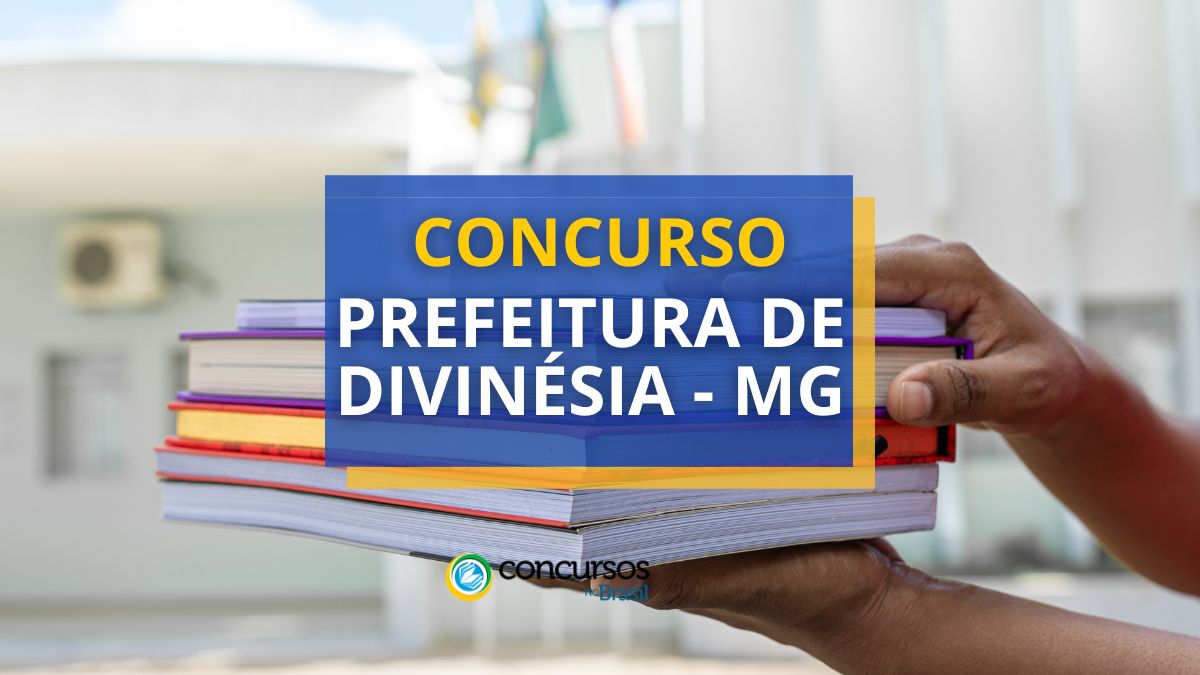 Torneio Prefeitura de Divinésia – MG: 130 vagas; até R$ 15,6 milénio