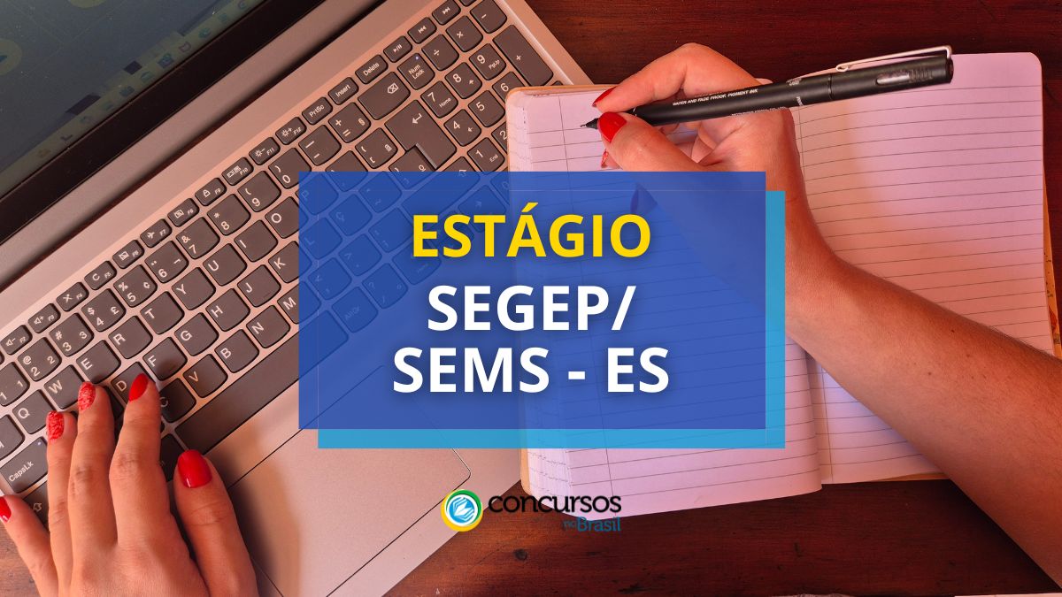 Tirocínio SEGEP/SEMS – ES: papeleta com bolsa de até R$ 1,1 milénio