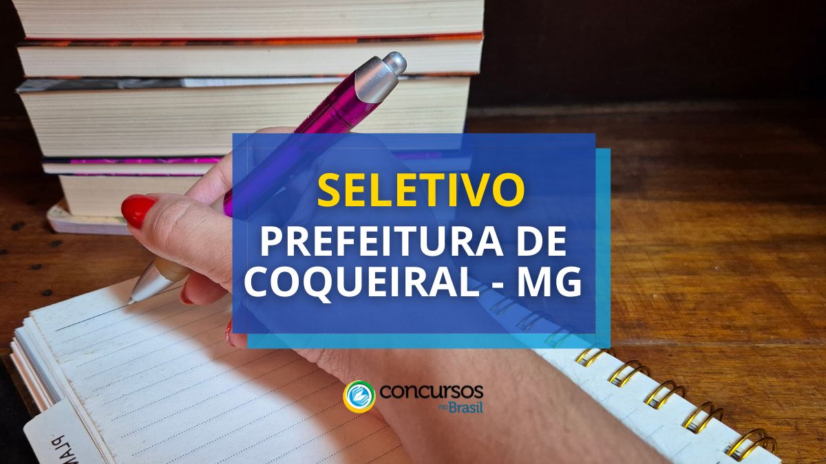 Prefeitura de Coqueiral – MG pagará R$ 4,5 milénio em seletivo