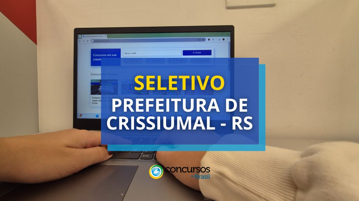 Prefeitura de Crissiumal – RS anuncia hodierno papeleta de seletivo