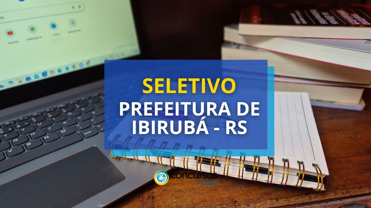 Prefeitura de Ibirubá – RS anuncia seletivo para Orientador