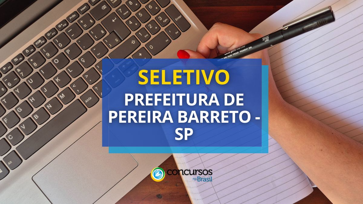 Prefeitura de Pereira Barreto – SP venábulo seleção simplificada