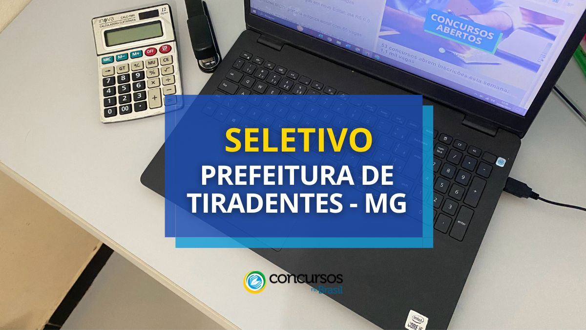 Processo seletivo da Prefeitura de Tiradentes, Prefeitura de Tiradentes, edital da Prefeitura de Tiradentes, vagas da Prefeitura de Tiradentes.