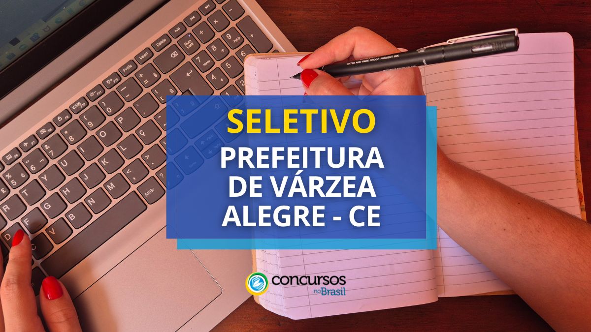 Prefeitura de Várzea Feliz – CE prevê até R$ 4,5 milénio em seletivo