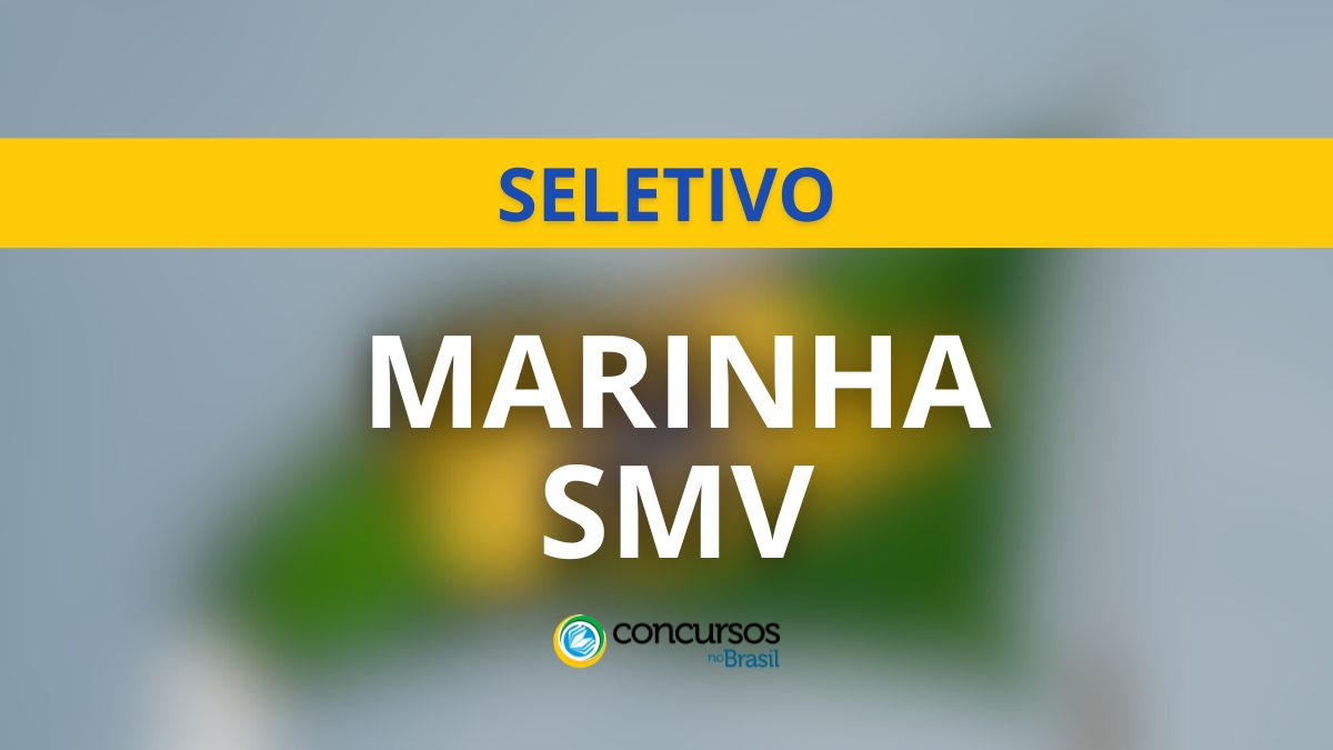 Marinha abre dois editais com 156 vagas para SMV Praças 2025